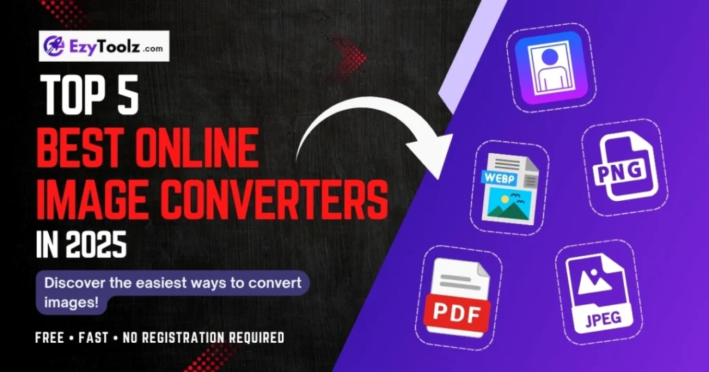 Top 5 Best Online Image Converters in 2025: Simple, Smart & Free 1 Blog post thumbnail for 'Top 5 Best Online Image Converters in 2025' from Ezytoolz.com, featuring various image tool icons.